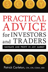 Practical Advice for Investors and Traders