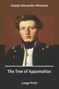 The Tree of Appomattox