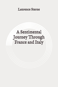 A Sentimental Journey Through France and Italy