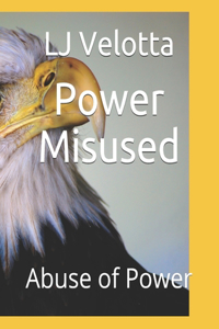 Power Misused