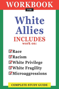 Workbook For White Allies