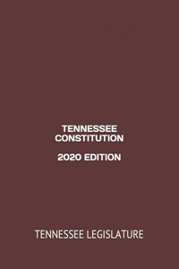 Tennessee Constitution 2020 Edition