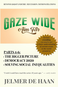 Gaze wide, aim far (parts 4-6)