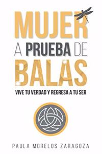 Mujer a Prueba de Balas