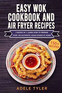 Easy Wok Cookbook And Air Fryer Recipes