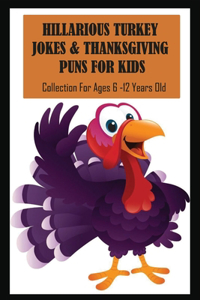 Hillarious Turkey Jokes & Thanksgiving Puns For Kids