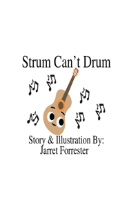 Strum Can't Drum