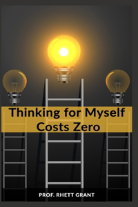 Thinking for Myself Costs Zero