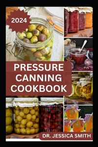 Pressure Canning Cookbook