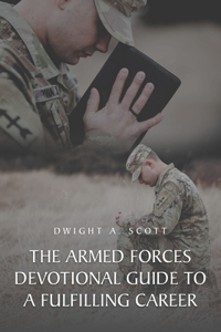 Armed Forces Devotional Guide to a Fulfilling Career