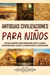 Antiguas Civilizaciones para Niños