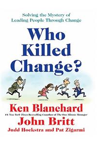Who Killed Change?
