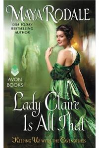 Lady Claire Is All That