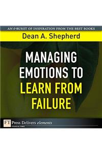 Managing Emotions to Learn from Failure