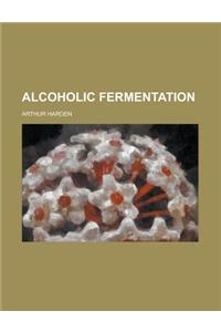 Alcoholic Fermentation