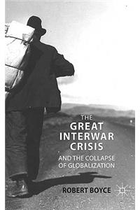 Great Interwar Crisis and the Collapse of Globalization