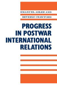 Progress in Postwar International Relations