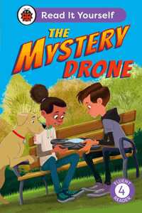 The Mystery Drone: Read It Yourself -Level 4 Fluent Reader