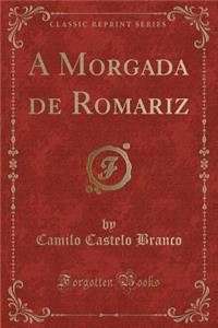 A Morgada de Romariz (Classic Reprint)