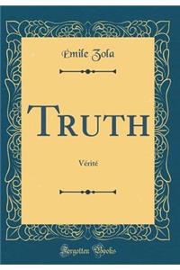 Truth: Verite (Classic Reprint)
