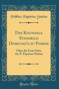 Das Kolossale Standbild Domitian's Zu Pferde