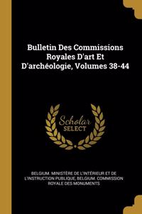 Bulletin Des Commissions Royales D'art Et D'archéologie, Volumes 38-44