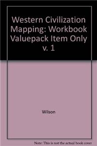 Western Civilization Mapping Workbook Volume I