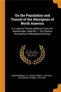 On the Population and Tumuli of the Aborigines of North America