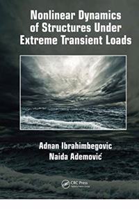 Nonlinear Dynamics of Structures Under Extreme Transient Loads