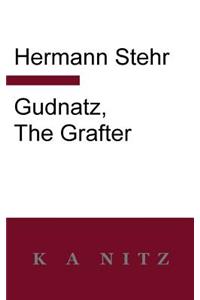 Gudnatz, the Grafter