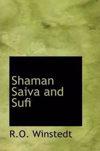 Shaman Saiva and Sufi