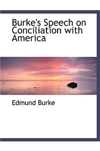 Burke's Speech on Conciliation with America