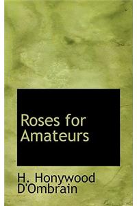 Roses for Amateurs