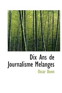 Dix ANS de Journalisme Maclanges