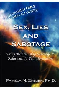 Sex, Lies and Sabotage