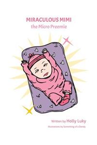 Miraculous Mimi the Micro Preemie