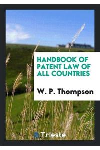 Handbook of Patent Law of All Countries