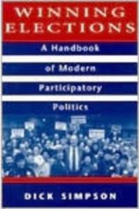 Winning Elections: A Handbook in Modern Participatory Politics