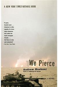 We Pierce