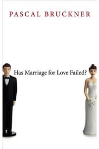 Has Marriage for Love Failed?