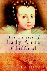 Diaries of Lady Anne Clifford