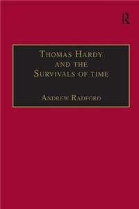 Thomas Hardy and the Survivals of Time