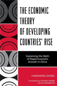 The Economic Theory of Developing Countries' Rise