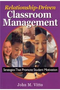 Relationship-Driven Classroom Management