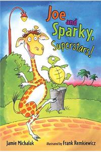 Joe and Sparky, Superstars!