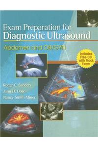 Exam Preparation for Diagnostic Ultrasound: Abdomen and Ob/GYN