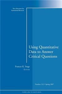 Using Quantitative Data to Answer Critical Questions