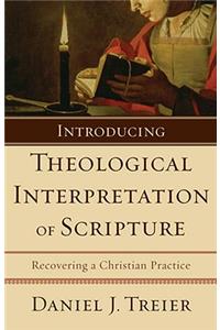 Introducing Theological Interpretation of Scripture