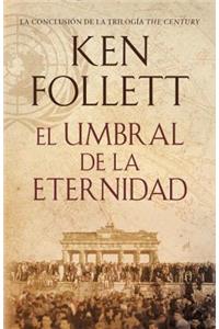 El Umbral de la Eternidad: Edge of Eternity--Spanish-Languag Edition)