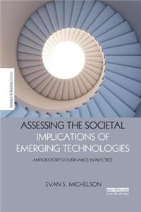 Assessing the Societal Implications of Emerging Technologies